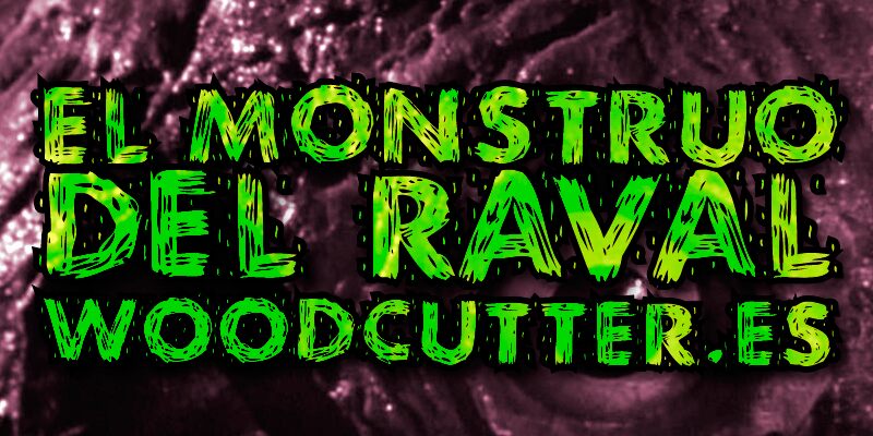 El Monstruo del Raval Schriftart