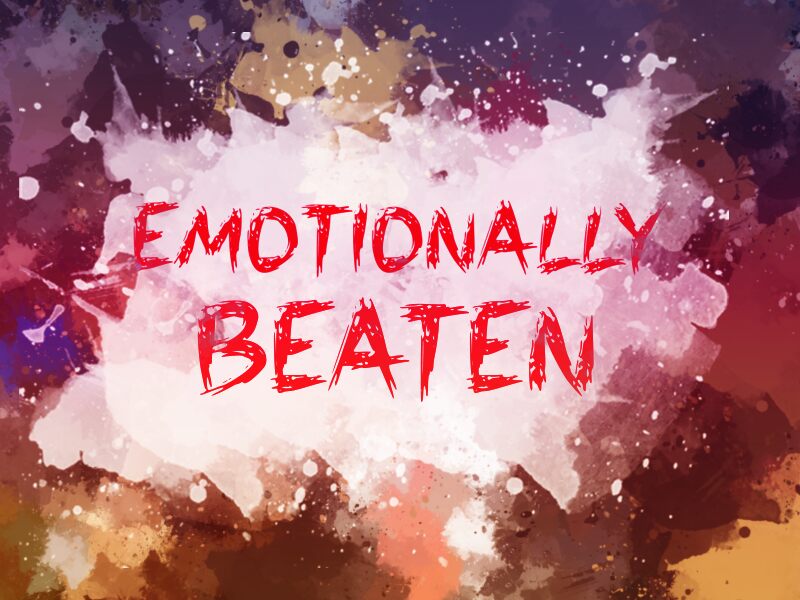 e Emotionally Beaten Carattere
