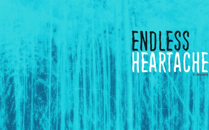 Endless heartache Czcionka