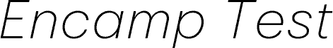 Encamp Test ExtraLight Italic