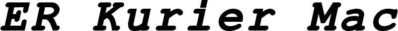 ER Kurier Mac Bold Italic