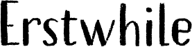 Preview of the Erstwhile DEMO Regular font