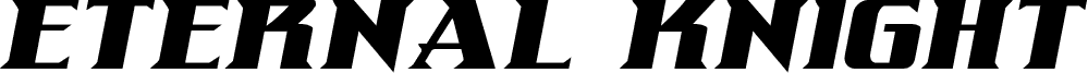 Eternal Knight Expanded Italic
