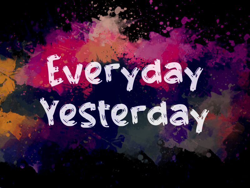 e Everyday Yesterday Schriftart
