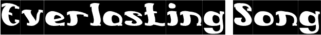 Preview of the Everlasting Song-Negative font