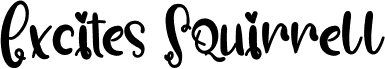 Excites Squirrell