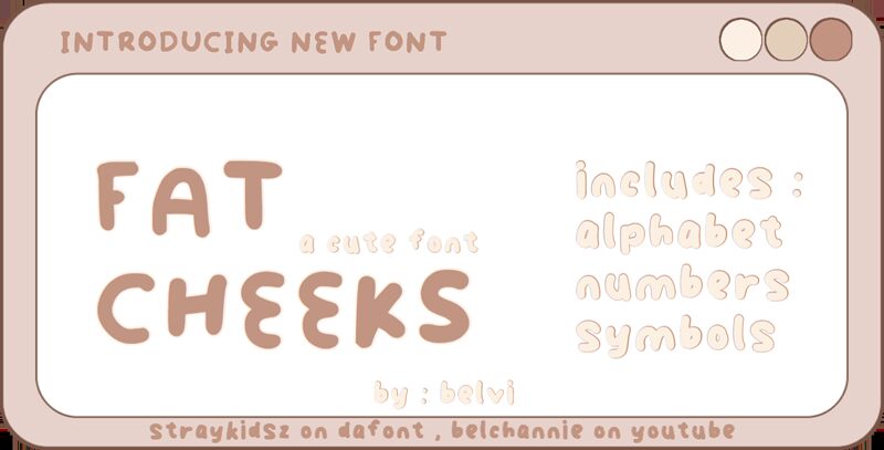 Fat Cheeks 字体