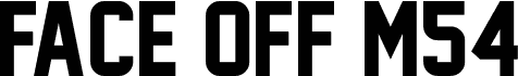 Face Off M54