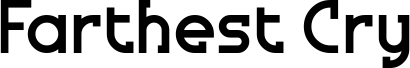 Preview of the Farthest Cry font