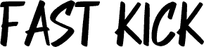FAST KICK Schriftart