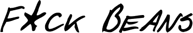 F*ck Beans Italic