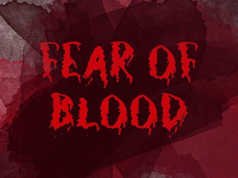 f Fear Of Blood Carattere