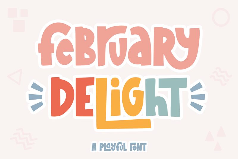 February Delight Fonte