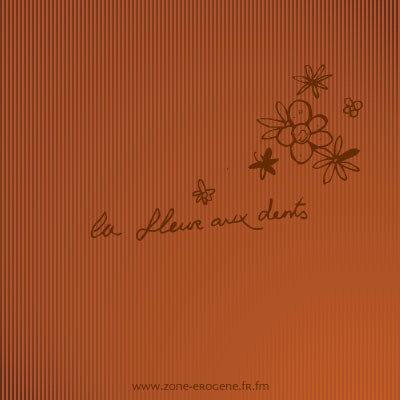 Fleur Aux Dents Carattere