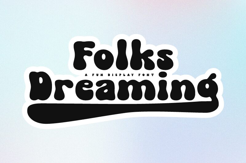 Folks Dreaming Schriftart