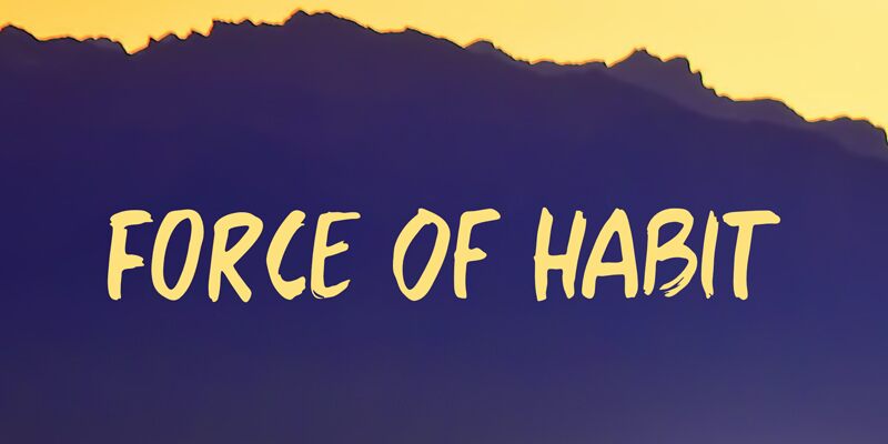 Force Of Habit Schriftart