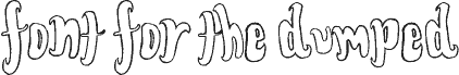 FontForTheDumped Outline