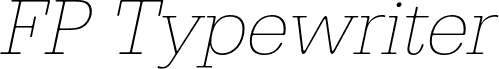 FP Typewriter DEMO ExtraLight Italic