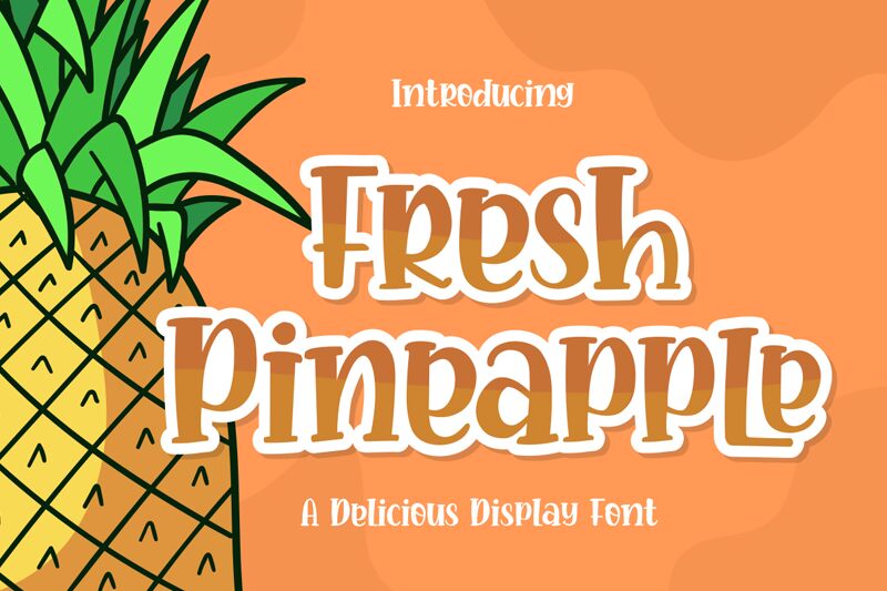 Fresh Pineapple الخط