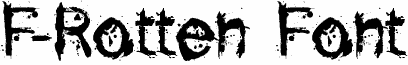 F-Rotten Font