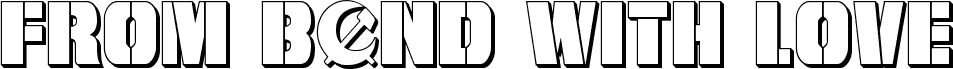 Preview of the From BOND With Love 3D font