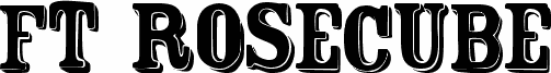 Preview of the FT Rosecube  normal font