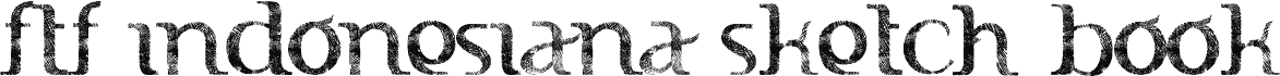 FTF Indonesiana Sketch Book Serif