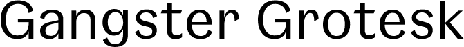 Gangster Grotesk Regular