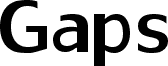 Gaps