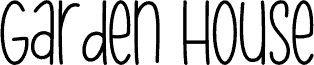 Garden House Sans