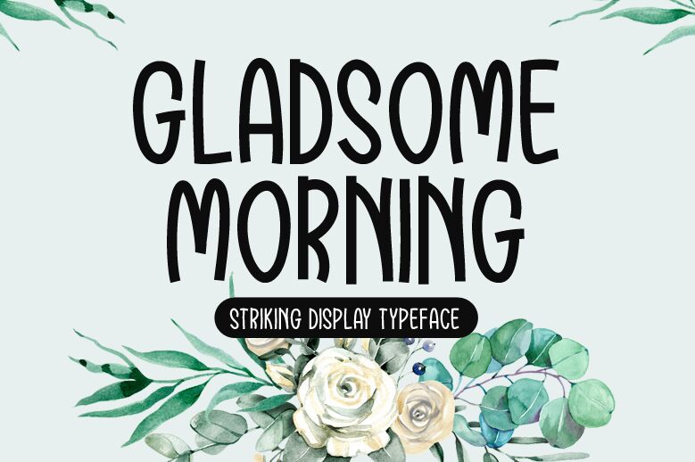 Gladsome Morning Carattere