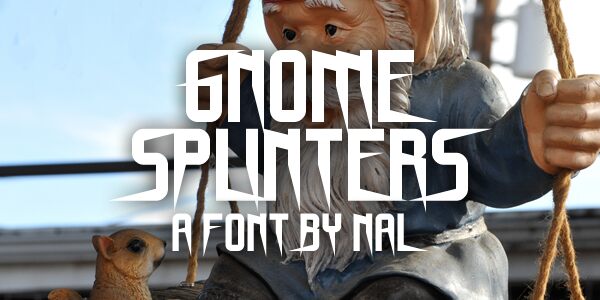 Gnome Splinters Schriftart
