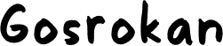 Gosrokan