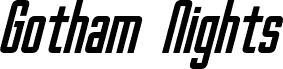 Gotham Nights Bold Italic