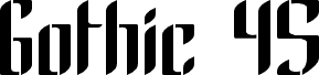 Gothic 45