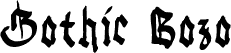 Preview of the Gothic Bozo font