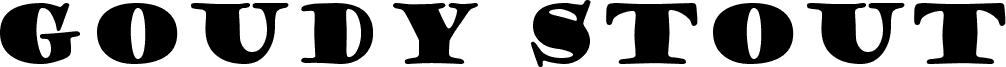 Goudy Stout