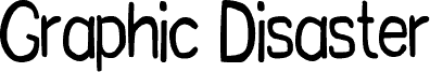 Preview of the Graphic Disaster font