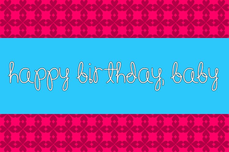 Happy Birthday, Baby Czcionka