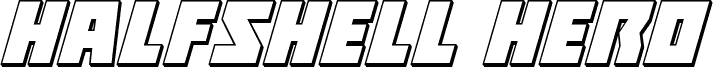 Halfshell Hero 3D Italic