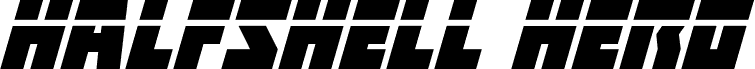 Halfshell Hero Laser Italic