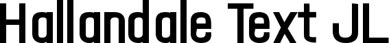 Hallandale Text Bold JL
