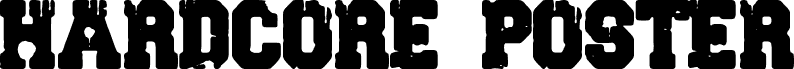 Preview of the HARDCORE POSTER font