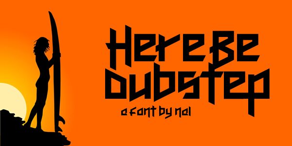 Here Be Dubstep Schriftart