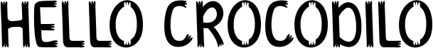 HELLO CROCODILO