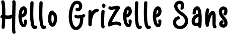 Hello Grizelle sans