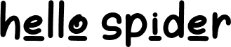 hello spider - Personal Use