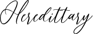 Heredittary Regular