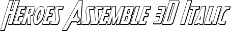 Heroes Assemble 3D Italic
