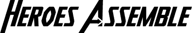 Heroes Assemble Expanded Italic